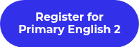 Register for Primary English&nbsp;2