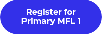 Register for Primary MFL 1