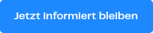 <p style="text-align: left;">Jetzt informiert bleiben</p>
