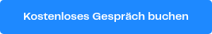 <p>Kostenloses Gespräch buchen</p>