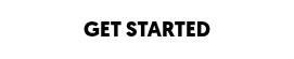 GET STARTED