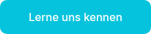 Lerne uns kennen