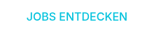 JOBS ENTDECKEN