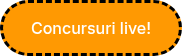 Concursuri live!