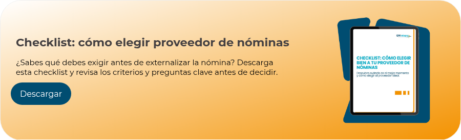 Checklist: cómo elegir proveedor de nóminas   ¿Estás seguro de que tu proveedor de nóminas es el adecuado? Descarga esta checklist y revisa los criterios y preguntas clave antes de decidir.