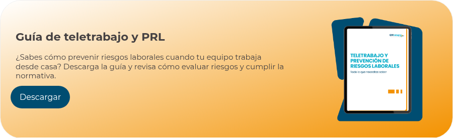 Guía de teletrabajo y PRL   ¿Sabes cómo prevenir riesgos laborales cuando tu equipo trabaja desde casa? Descarga la guía y revisa cómo evaluar riesgos y cumplir la normativa.