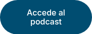 <span style="font-size: 16px;">Accede al podcast</span>