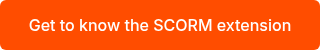 Get to know the SCORM extension