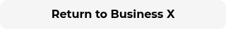<strong>Return to Business X</strong>