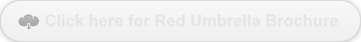 Click here for Red Umbrella Brochure