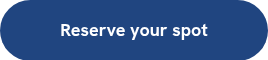 <strong>Reserve your spot</strong>