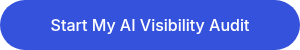 Start My AI Visibility Audit