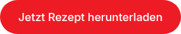 Jetzt Rezept herunterladen