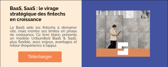 &nbsp; BaaS, SaaS : le virage strat&eacute;gique des fintechs en croissance&nbsp; &nbsp; Le BaaS aide les fintechs &agrave; d&eacute;marrer vite, mais montre ses limites en phase de croissance. Ce livre blanc pr&eacute;sente un mod&egrave;le Unbundled BaaS & SaaS, plus flexible, avec enjeux, avantages et retour d&rsquo;exp&eacute;rience &agrave; l&rsquo;appui. &nbsp;