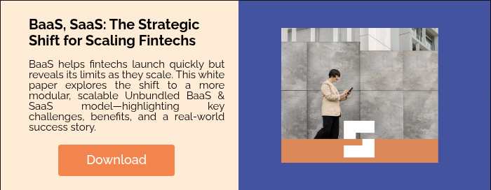 &nbsp; BaaS, SaaS: The Strategic Shift for Scaling Fintechs&nbsp; &nbsp; BaaS helps fintechs launch quickly but reveals its limits as they scale. This white paper explores the shift to a more modular, scalable Unbundled BaaS & SaaS model&mdash;highlighting key challenges, benefits, and a real-world success story. &nbsp;