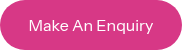 Make An Enquiry