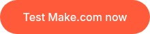 Test Make.com now