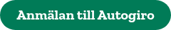 <p>Anm&auml;lan till Autogiro</p>