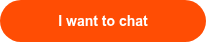 <p style="font-size: 14px; font-weight: bold;"><span style="font-family: Arial, Helvetica, sans-serif;">I want to chat</span></p>