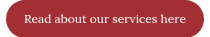Read about our services here