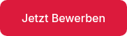 <p style="line-height: normal; font-variant-emoji: normal;">Jetzt Bewerben</p>