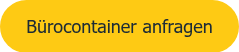 <span style="font-size: 18px; font-family: Tahoma, Arial, Helvetica, sans-serif;">Bürocontainer anfragen</span>
