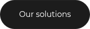 <p>Our solutions</p>