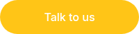 Talk to us