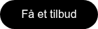 <div><span style="font-family: Arial, Helvetica, sans-serif;">Få et tilbud</span></div>