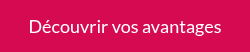 Découvrir vos avantages