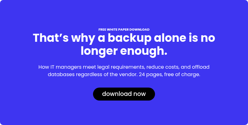 FREE WHITE PAPER DOWNLOAD That’s why a backup alone is no longer enough.