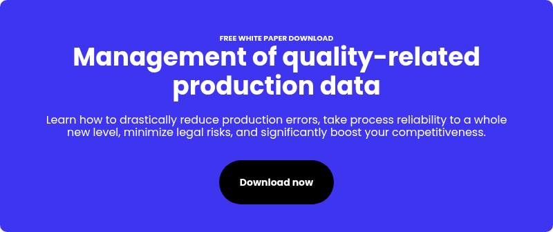 FREE WHITE PAPER DOWNLOAD Management of quality-related production data