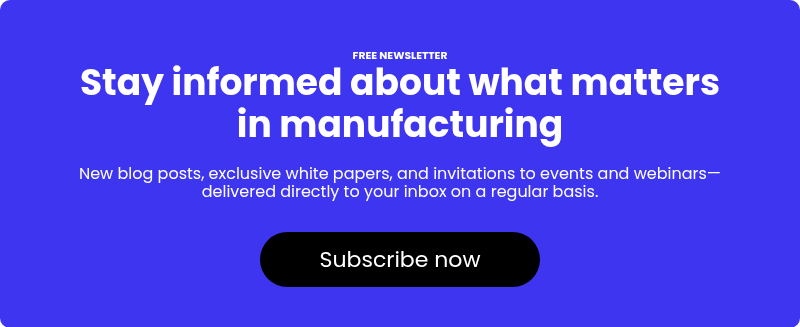 FREE NEWSLETTER Stay informed about what matters in manufacturing
