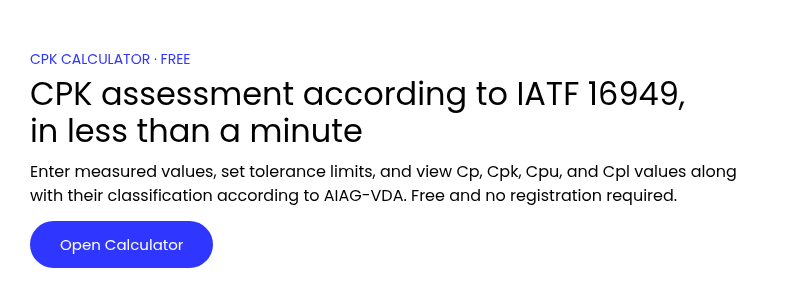CPK CALCULATOR · FREE CPK assessment according to IATF 16949, in less than a minute
