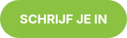 <span style="font-size: 20px;"><strong><span style="font-size: 18px;">SCHRIJF JE IN</span></strong></span>