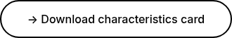 <p>→ Download characteristics card</p>