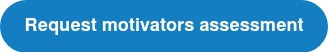 <span style="font-size: 18px; font-family: Helvetica, Arial, sans-serif;"><strong>Request motivators assessment</strong></span>