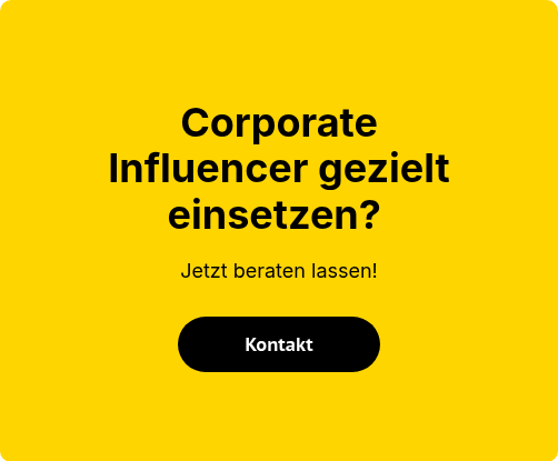 Corporate Influencer gezielt einsetzen? 