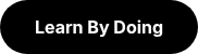 <strong data-start="542" data-end="570">Learn By Doing</strong>