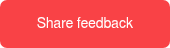 <p style="font-size: 14px;">Share feedback</p>