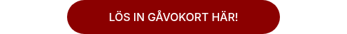 LÖS IN GÅVOKORT HÄR!