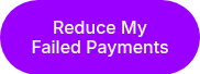 Reduce My Failed Payments