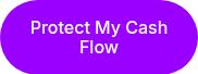 Protect My Cash Flow
