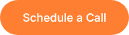 Schedule a Call