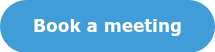 <p style="font-size: 17px; font-weight: bold;"><span style="font-family: Verdana, Geneva, sans-serif;">Book a meeting</span></p>