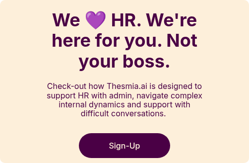 We �� HR. We're here for you. Not your boss.