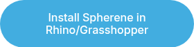 Install Spherene in Rhino/Grasshopper