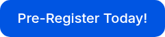 Pre-Register Today!