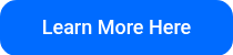 Learn More Here