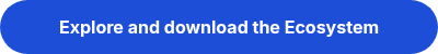 Explore and download the Ecosystem